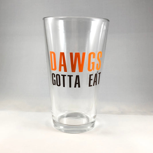 DAWGS GOTTA EAT Pint Glass