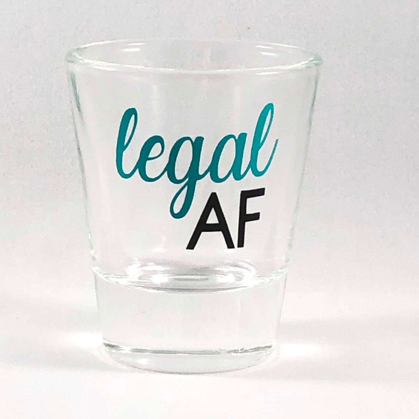 Legal AF Shot Glass