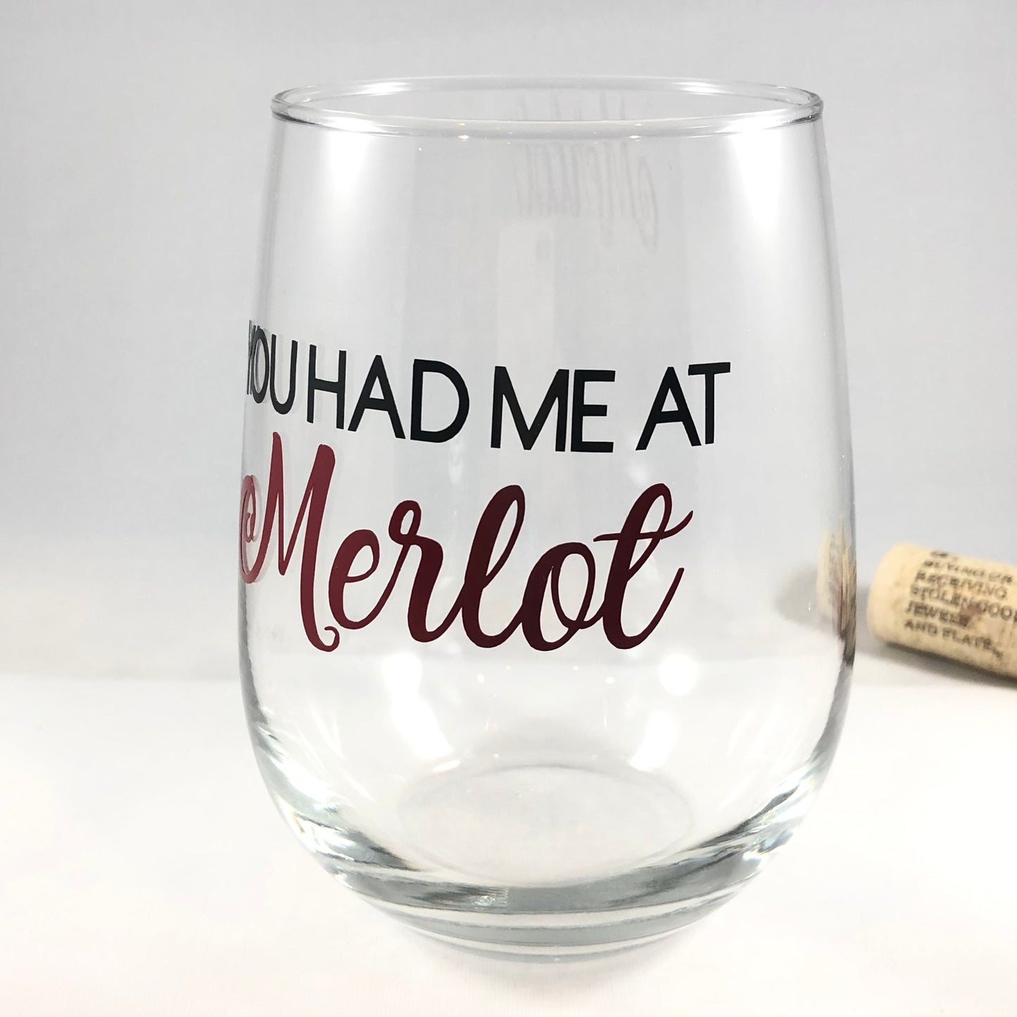 You Had Me At Merlot