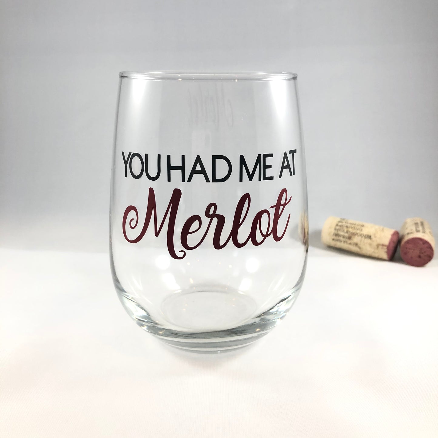 You Had Me At Merlot