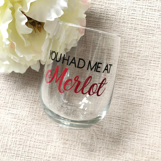 You Had Me At Merlot