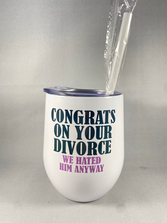Congrats On Your Divorce Tumbler